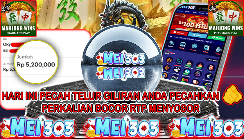 MEI303 BUKTI JACKPOT MAHJONG WINS 3 BLACK SCATTER – Rp 5.200.000 LUNAS!