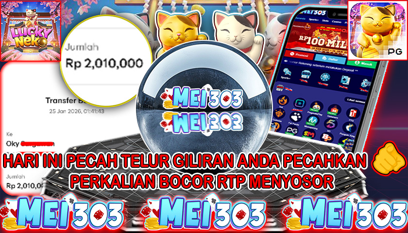 MEI303 BUKTI JACKPOT LUCKY NEKO – Rp 2.010.000 LUNAS!