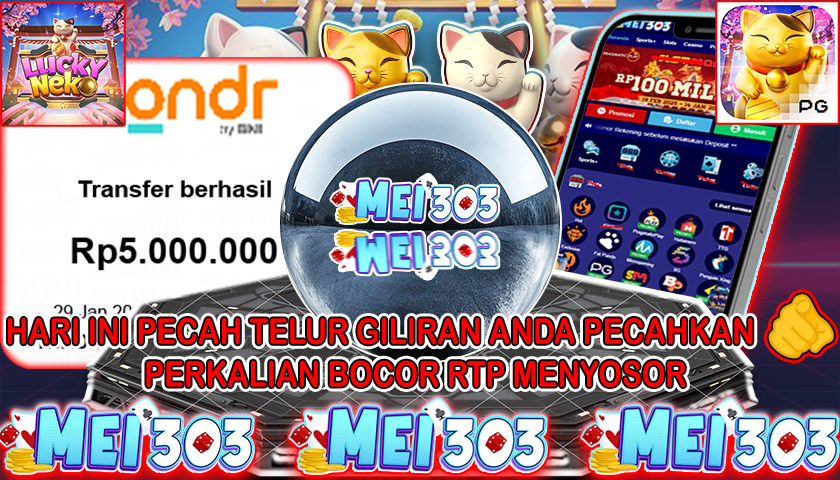 MEI303 BUKTI JACKPOT LUCKY NEKO – Rp 5.000.000 LUNAS!