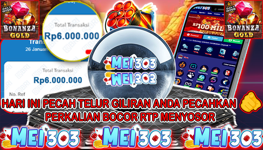 MEI303 BUKTI JACKPOT BONANZA GOLD – Rp 6.000.000 LUNAS!