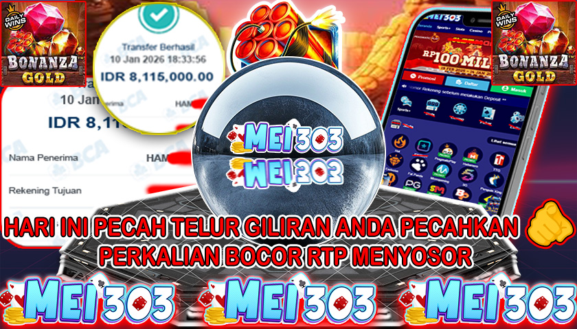 MEI303 BUKTI JACKPOT BONANZA GOLD – Rp 8.115.000 LUNAS!