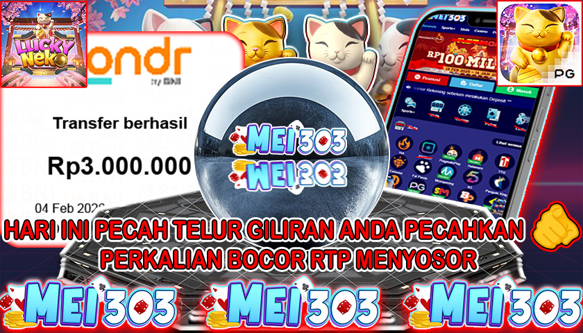 MEI303 BUKTI JACKPOT LUCKY NEKO – Rp 3.000.000 LUNAS!