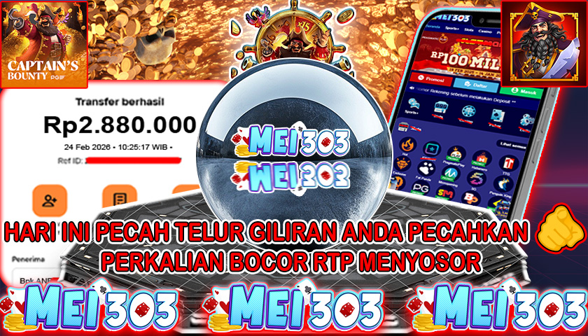 MEI303 BUKTI JACKPOT CAPTAIN’S BOUNTY – Rp 2.880.000 LUNAS!