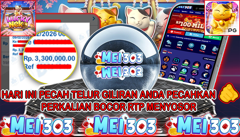 MEI303 BUKTI JACKPOT LUCKY NEKO – Rp 3.300.000 LUNAS!