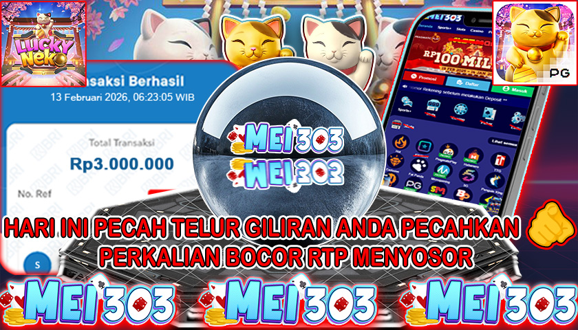 MEI303 BUKTI JACKPOT LUCKY NEKO – Rp 3.000.000 LUNAS!