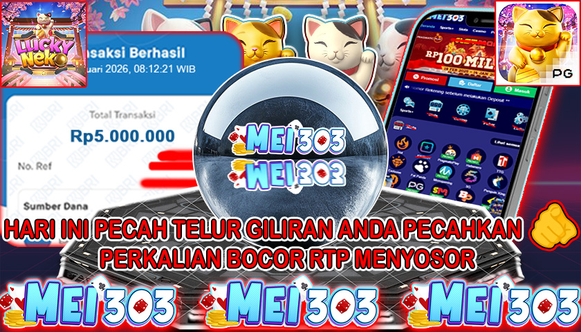 MEI303 BUKTI JACKPOT LUCKY NEKO – Rp 5.000.000 LUNAS!
