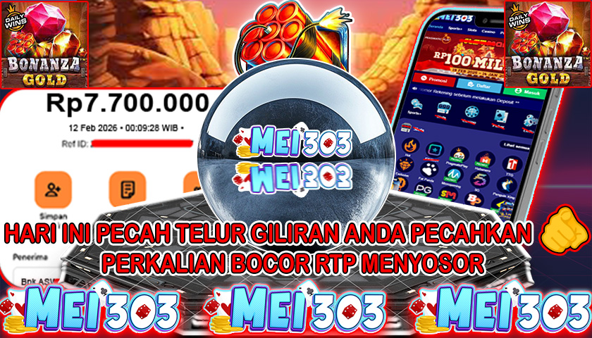 MEI303 BUKTI JACKPOT BONANZA GOLD – Rp 7.700.000 LUNAS!