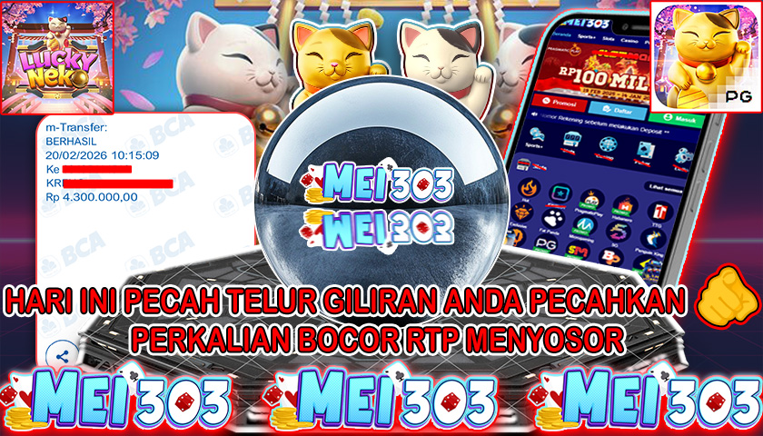 MEI303 BUKTI JACKPOT LUCKY NEKO – Rp 4.300.000 LUNAS!