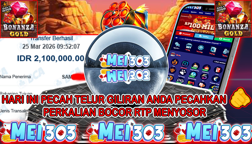 MEI303 BUKTI JACKPOT BONANZA GOLD – Rp 2.100.000 LUNAS!