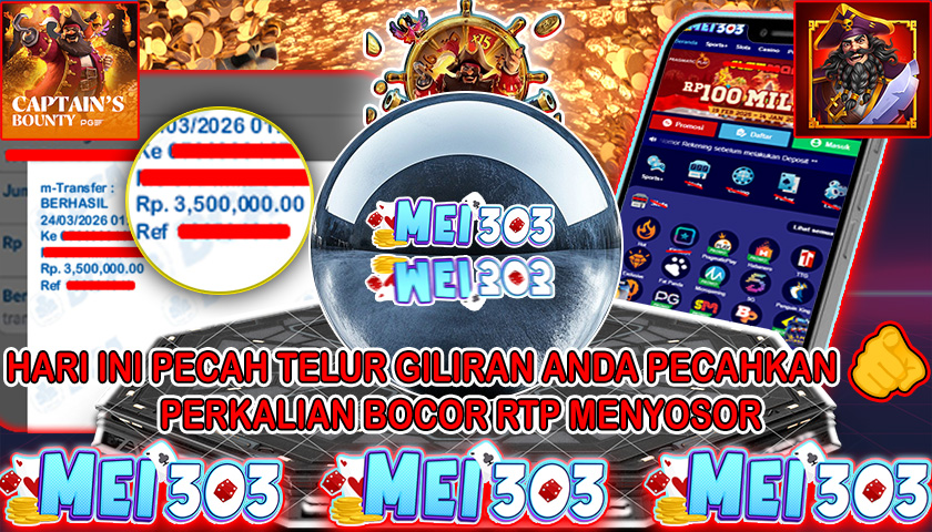 MEI303 BUKTI JACKPOT CAPTAIN’S BOUNTY – Rp 3.500.000 LUNAS!