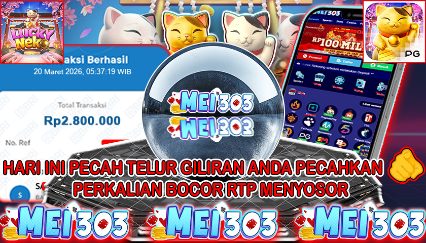 MEI303 BUKTI JACKPOT LUCKY NEKO – Rp 2.800.000 LUNAS!