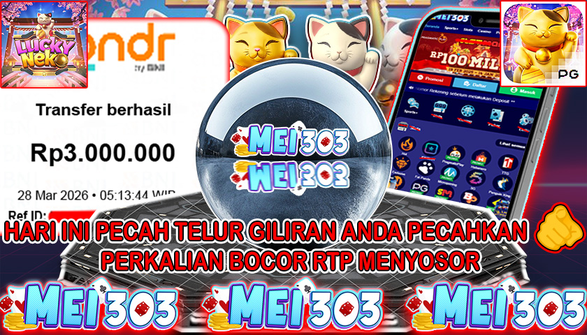 MEI303 BUKTI JACKPOT LUCKY NEKO – Rp 3.000.000 LUNAS!