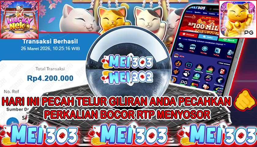 MEI303 BUKTI JACKPOT LUCKY NEKO – Rp 4.200.000 LUNAS!