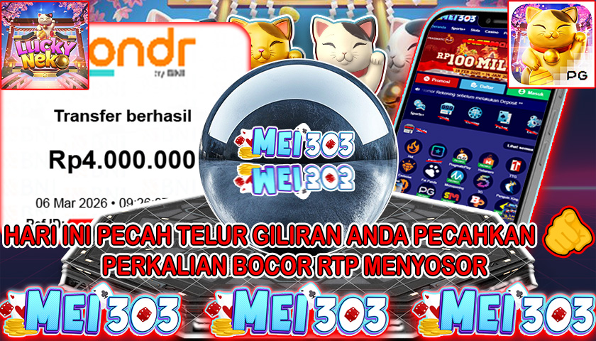 MEI303 BUKTI JACKPOT LUCKY NEKO – Rp 4.000.000 LUNAS!