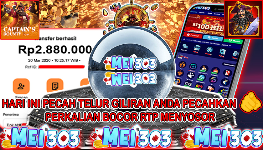 MEI303 BUKTI JACKPOT CAPTAIN’S BOUNTY – Rp 2.880.000 LUNAS!