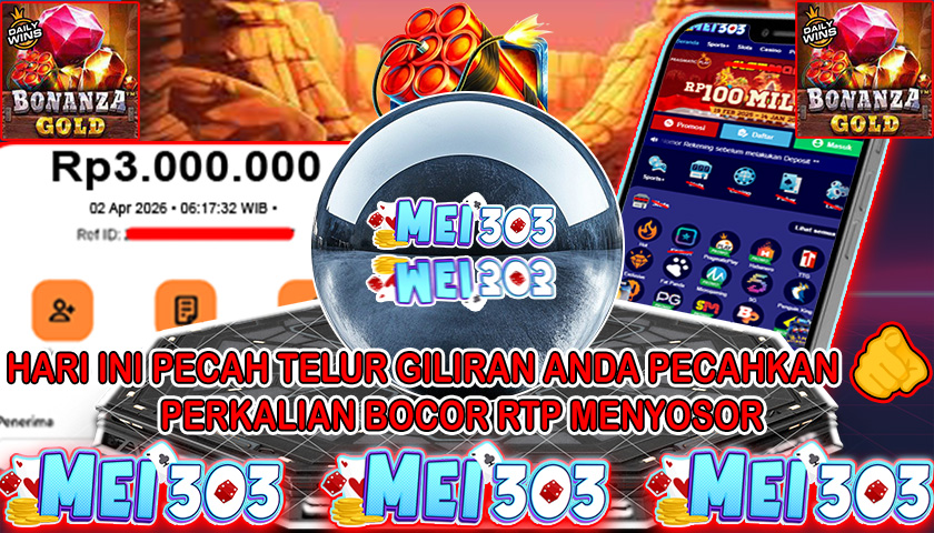 MEI303 BUKTI JACKPOT BONANZA GOLD – Rp 3.000.000 LUNAS!