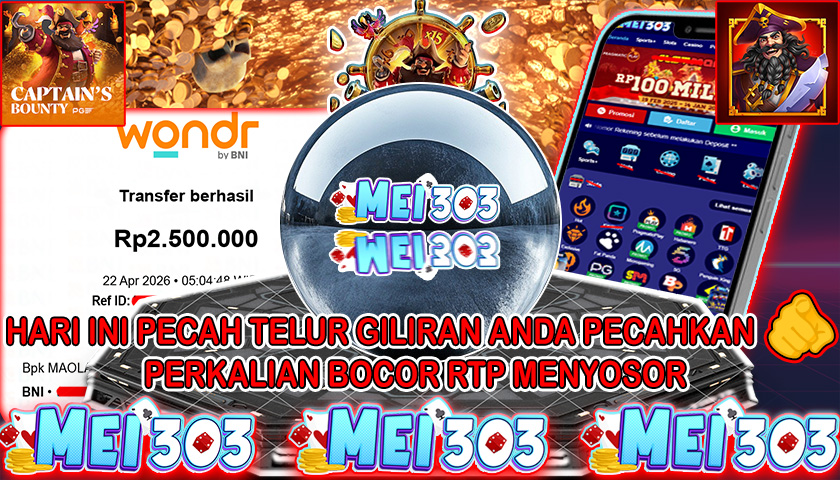 MEI303 BUKTI JACKPOT CAPTAIN’S BOUNTY – Rp 2.5O0.000 LUNAS!