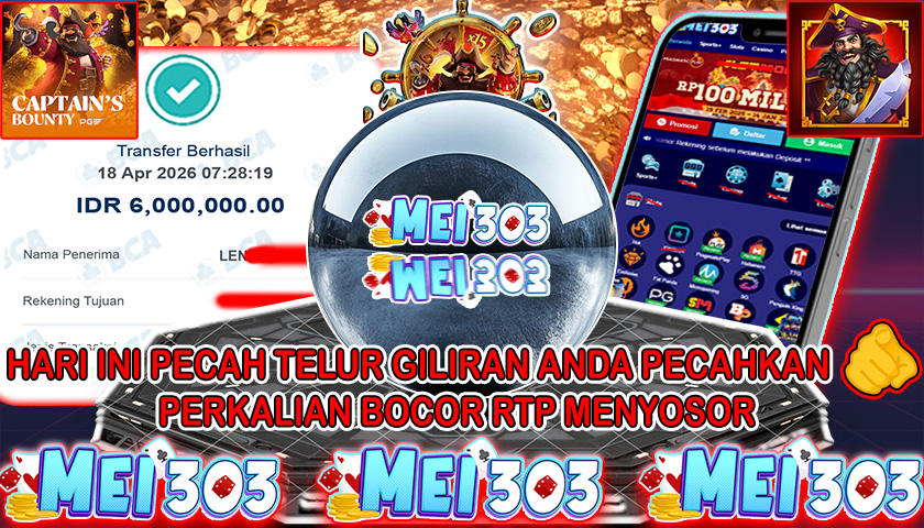 MEI303 BUKTI JACKPOT CAPTAIN’S BOUNTY – Rp 6.OO0.000 LUNAS!