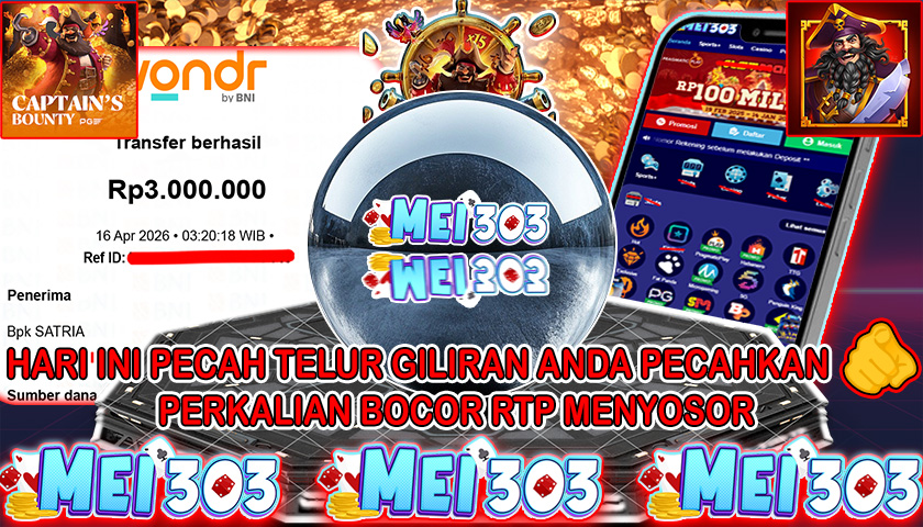 MEI303 BUKTI JACKPOT CAPTAIN’S BOUNTY – Rp 3.OO0.000 LUNAS!