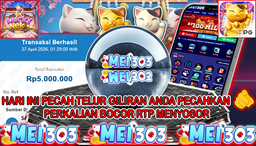 MEI303 BUKTI JACKPOT LUCKY NEKO – Rp 5.000.000 LUNAS!