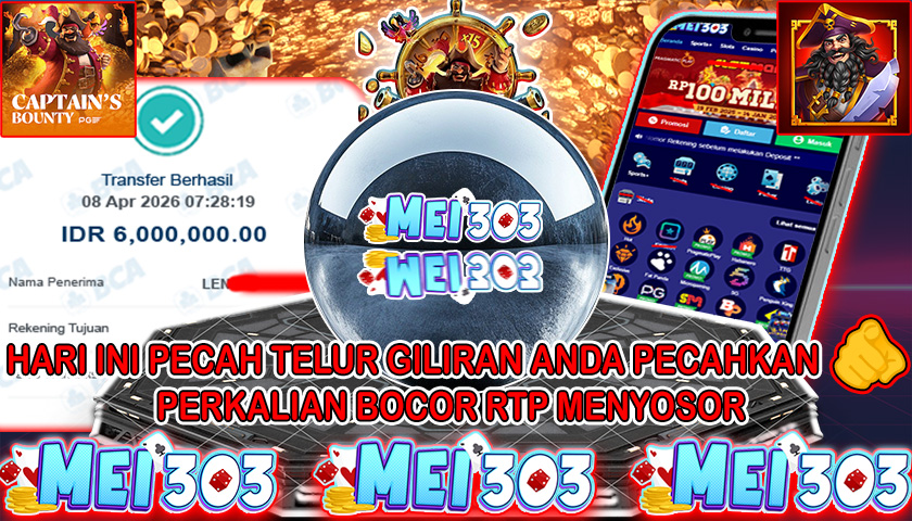 MEI303 BUKTI JACKPOT CAPTAIN’S BOUNTY – Rp 6.000.000 LUNAS!