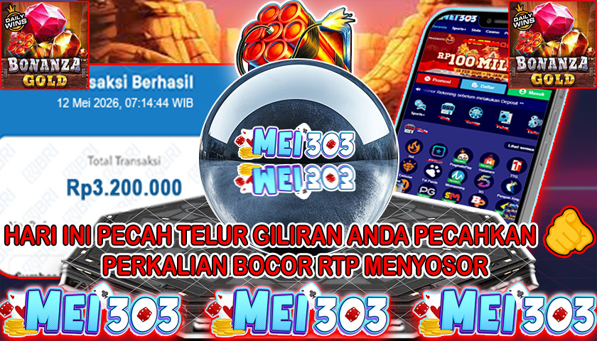 MEI303 BUKTI JACKPOT BONANZA GOLD – Rp 3.200.000 LUNAS!