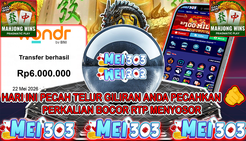MEI303 BUKTI JACKPOT MAHJONG WINS 3 BLACK SCATTER – Rp 6.000.000 LUNAS!