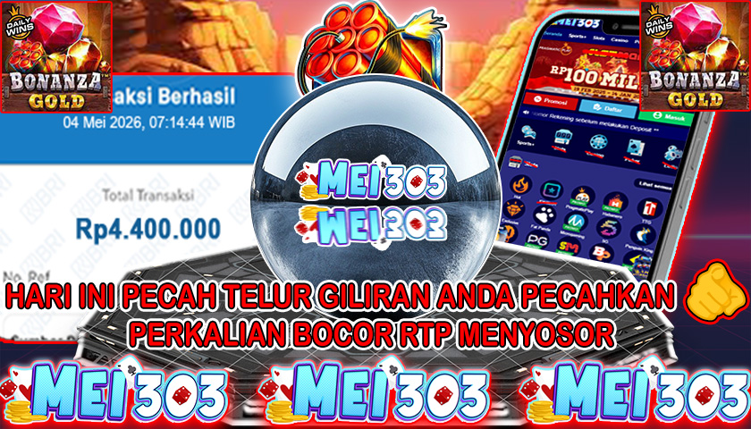 MEI303 BUKTI JACKPOT BONANZA GOLD – Rp 4.400.000 LUNAS!