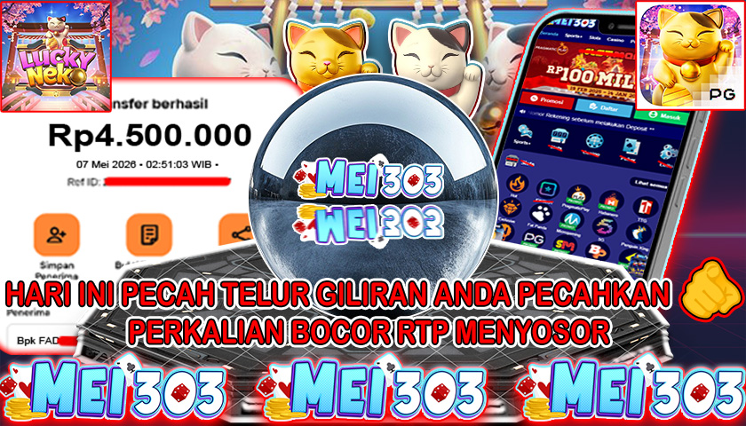 MEI303 BUKTI JACKPOT LUCKY NEKO – Rp 4.500.000 LUNAS!