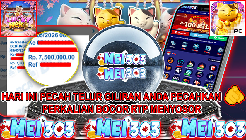 MEI303 BUKTI JACKPOT LUCKY NEKO – Rp 7.500.000 LUNAS!