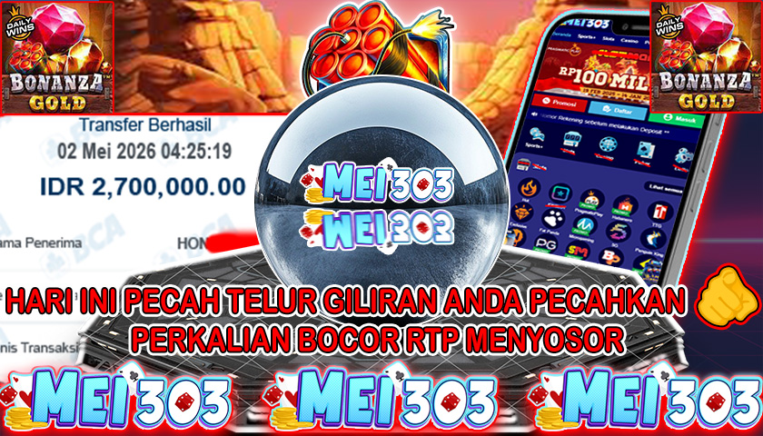 MEI303 BUKTI JACKPOT BONANZA GOLD – Rp 2.700.000 LUNAS!