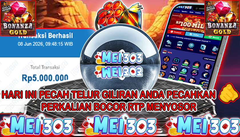 MEI303 BUKTI JACKPOT BONANZA GOLD – Rp 5.000.000 LUNAS!