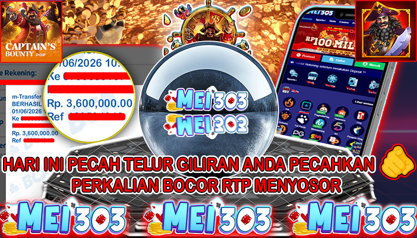 MEI303 BUKTI JACKPOT CAPTAIN’S BOUNTY – Rp 3.600.000 LUNAS!