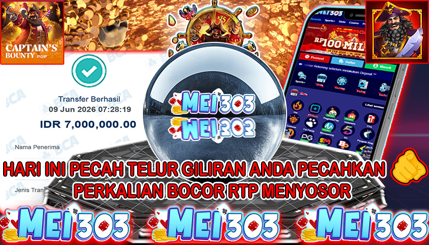 MEI303 BUKTI JACKPOT CAPTAIN’S BOUNTY – Rp 7.000.000 LUNAS!
