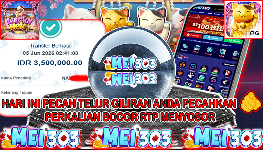 MEI303 BUKTI JACKPOT LUCKY NEKO – Rp 3.500.000 LUNAS!