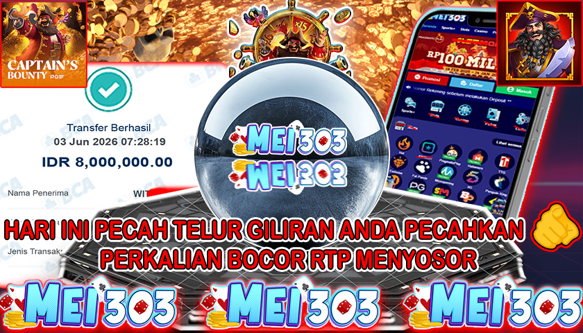 MEI303 BUKTI JACKPOT CAPTAIN’S BOUNTY – Rp 8.000.000 LUNAS!